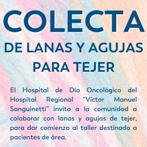 El Hospital de Día Oncológico del Hospital Regional realiza una colecta de lanas y agujas de tejer