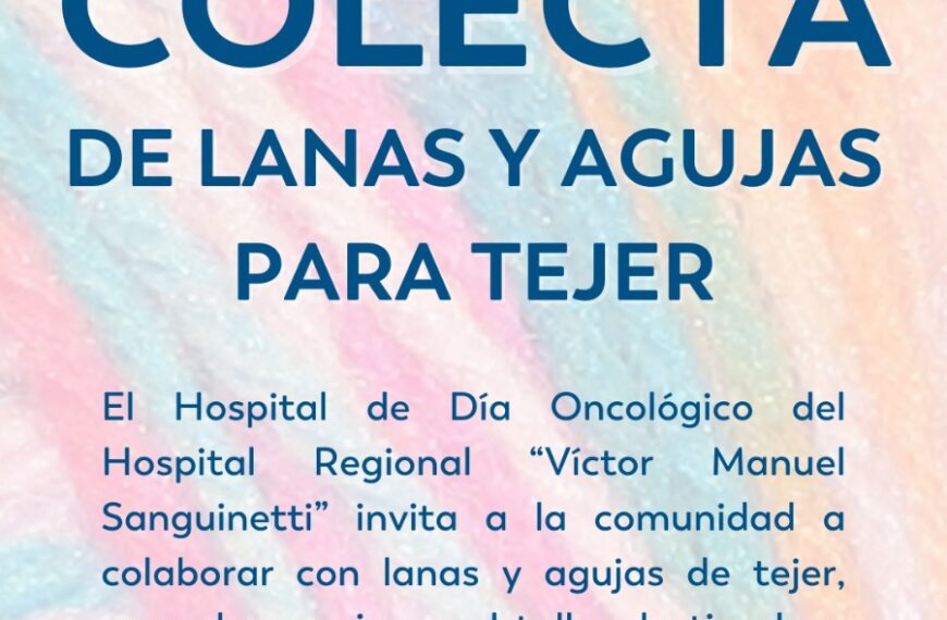 El Hospital de Día Oncológico del Hospital Regional realiza una colecta de lanas y agujas de tejer