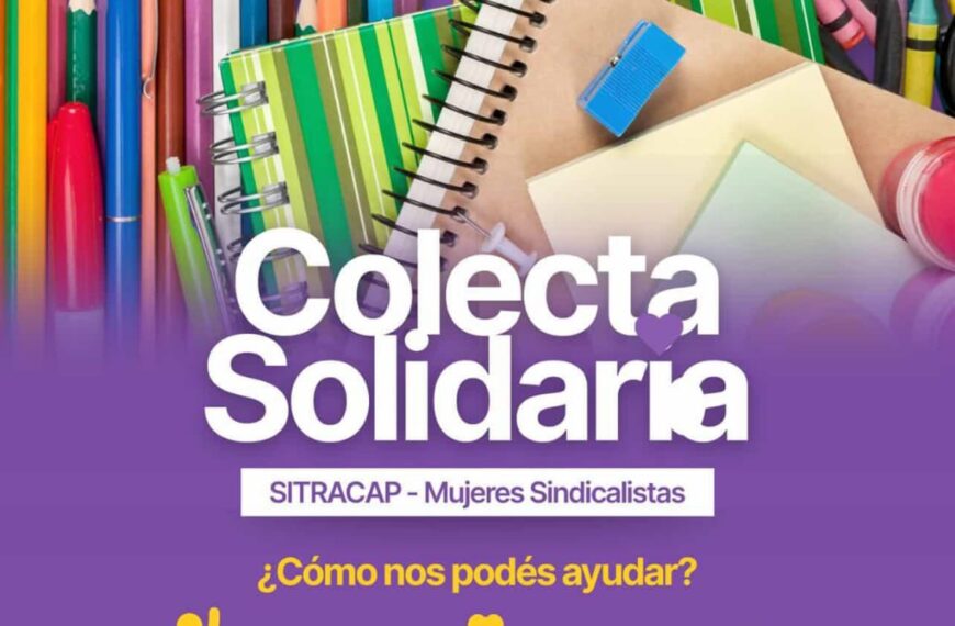 SITRACAP y Mujeres Sindicalistas lanzan una colecta solidaria para el inicio de clases